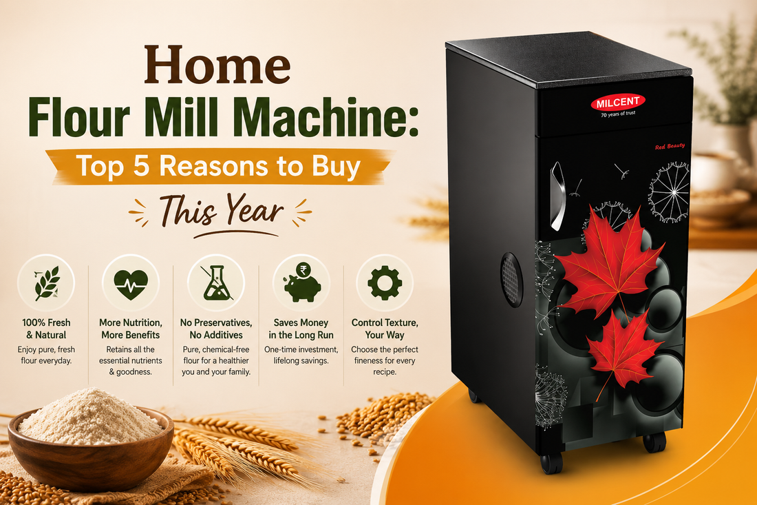 Home Flour Mill Machine: Top 5 Reasons to Buy This Year