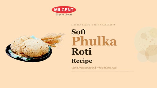 Soft Phulka Roti Recipe Using Freshly Ground Whole Wheat Atta